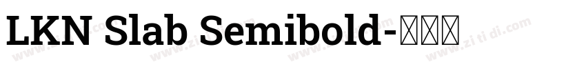 LKN Slab Semibold字体转换